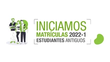 Se inicia proceso de matrículas del primer semestre académico 2022 para estudiantes antiguos