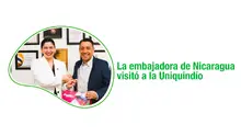 La embajadora de Nicaragua visitó a la Uniquindío