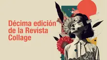 Hasta el 18 de octubre estará abierta la convocatoria para la nueva edición de la Revista Collage Trilingüe